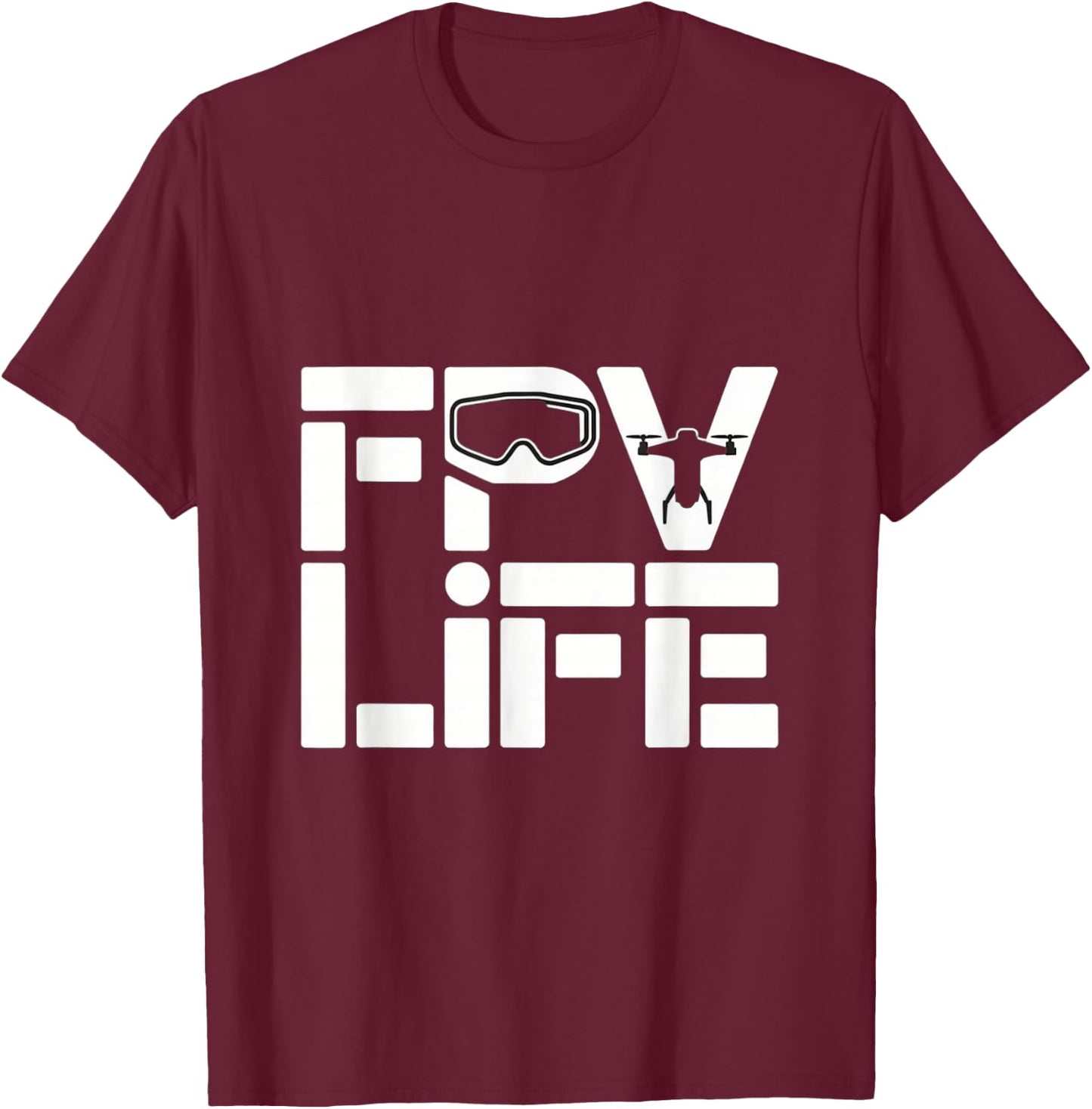 FPV Life Drone Racing Pilot Freestyle Quad Art T-Shirt - T-Shirt | Maroon