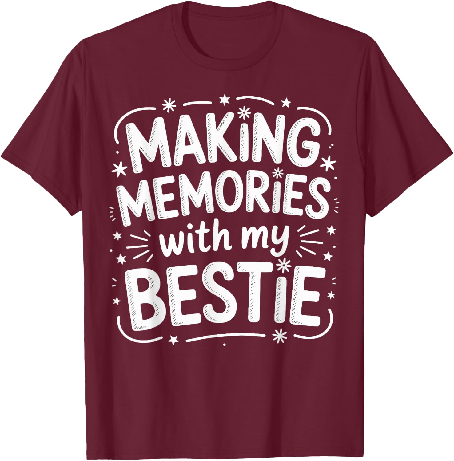 Making Memories with My Bestie Girls Trip Travel Fun T-Shirt - T-Shirt | Maroon