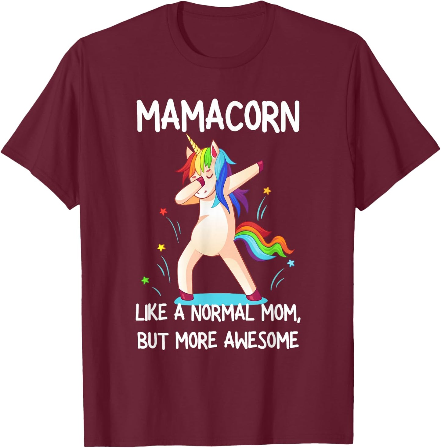 Funny Mamacorn Unicorn Costume Mom Mother's Day T-Shirt - T-Shirt | Maroon