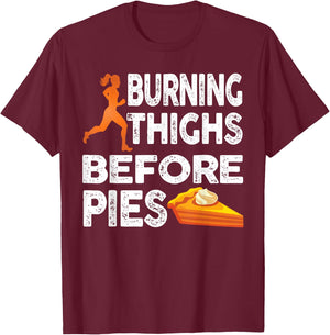 Running Burning Thighs Before Pies Funny Runner Graphic T-Shirt - T-Shirt | Maroon