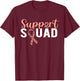 Uterine Cancer Support Squad T-Shirt - T-Shirt | Maroon