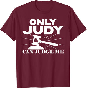 Only Judy Can Judge Me Sunset Lawyer T-Shirt - T-Shirt | Maroon