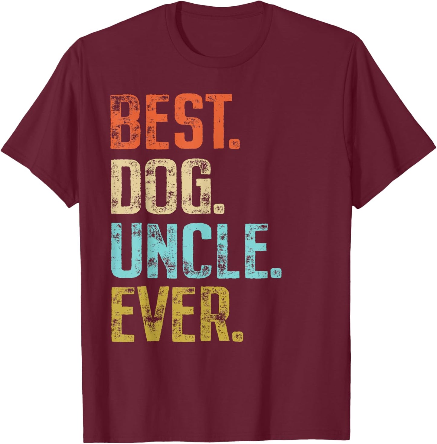 Best Dog Uncle Ever Vintage Dog Lover T-Shirt - T-Shirt | Maroon