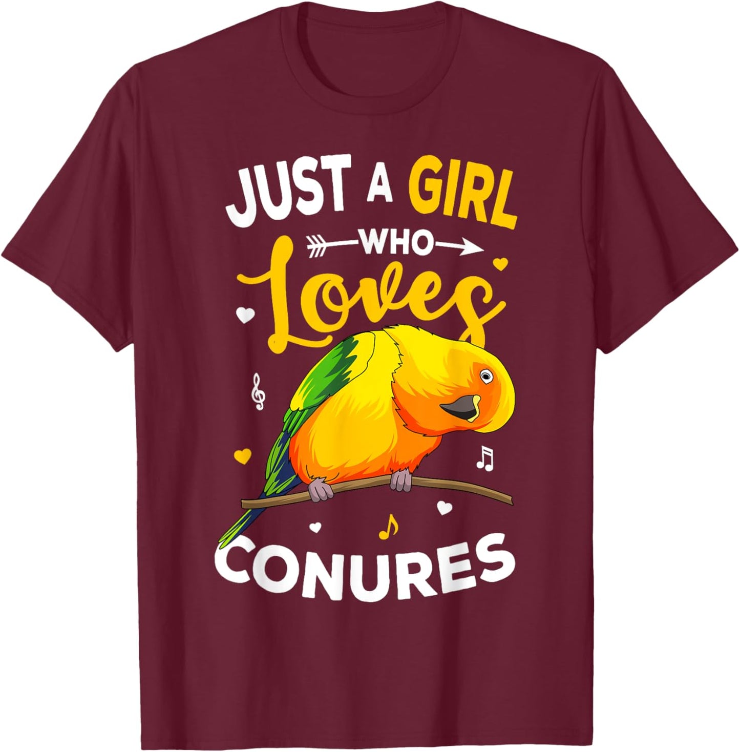 Sun Conure Just A Girl Who Loves Conures Parrot Lover Women T-Shirt - T-Shirt | Maroon
