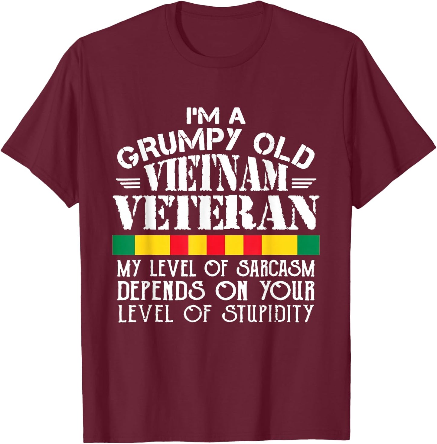 Never Underestimate an Old Man Who is Also Vietnam Veteran T-Shirt - T-Shirt | Maroon