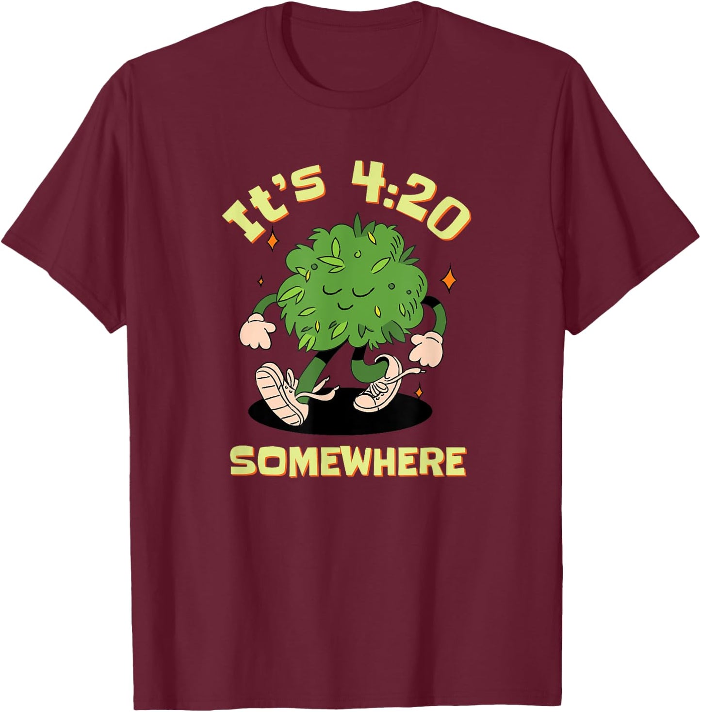 Its 420 Somewhere Funny Weed 420 Marijuana Stoner T-Shirt - T-Shirt | Maroon