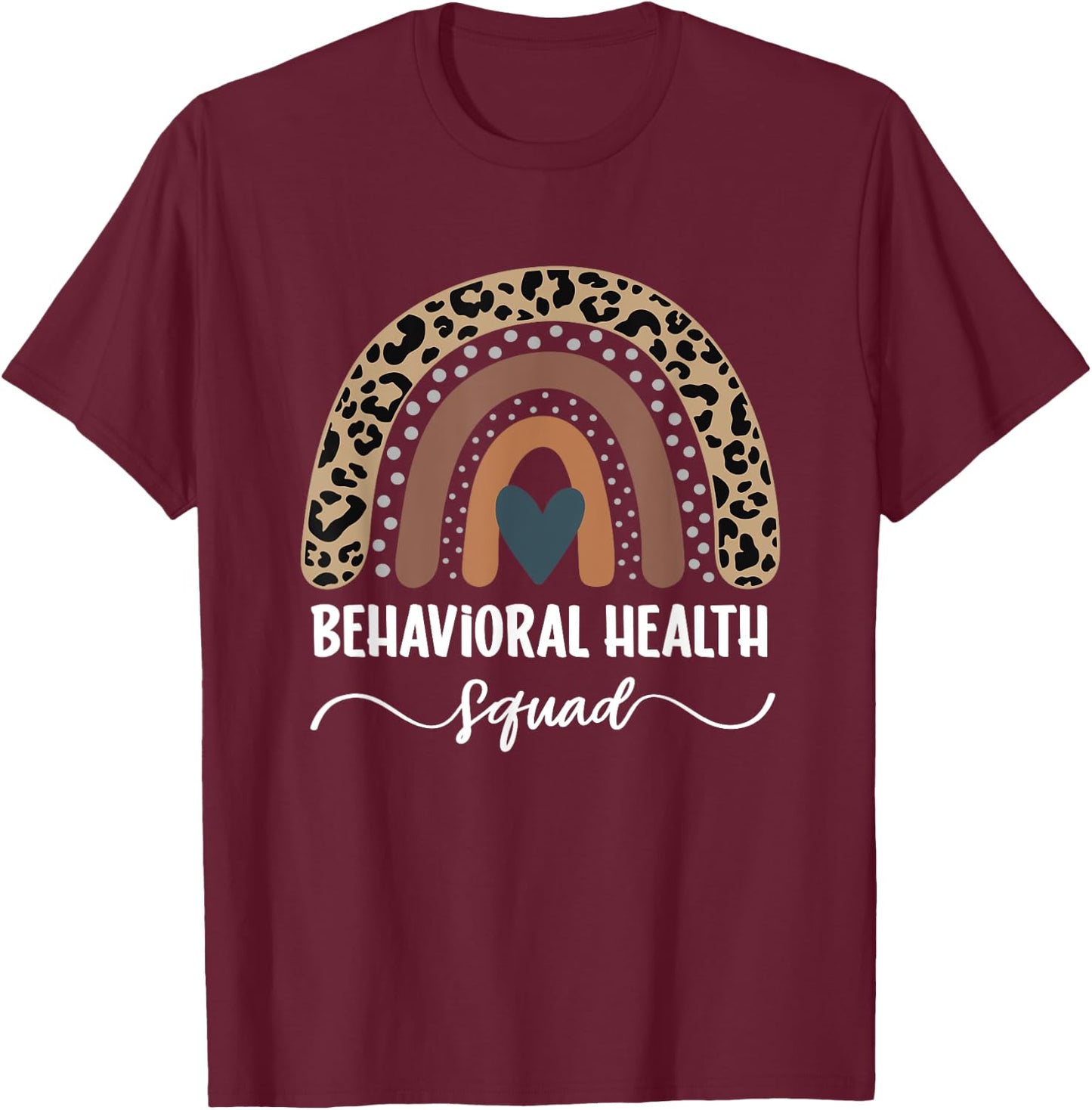 Behavioral Health Squad, Rainbow Behavioral Health Nurse T-Shirt - T-Shirt | Maroon