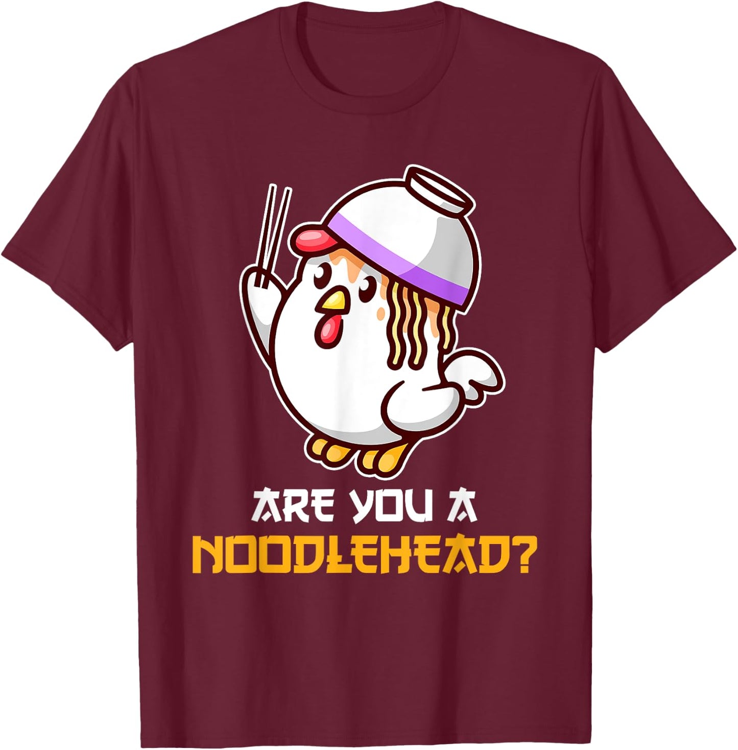 Noodle Head Chicken Cute Ramen Udon Bowl Funny Japan Asian T-Shirt - T-Shirt | Maroon