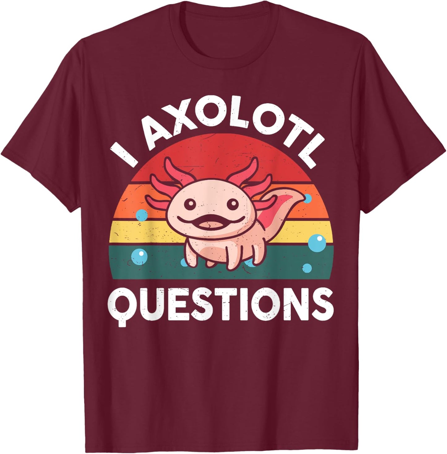 Cute Axolotl-Shirt I Axolotl Question Toddler Boy Kids Funny T-Shirt - T-Shirt | Maroon