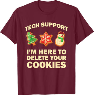 Computer Nerd Funny Christmas Designs Men's Black Christmas Tech Support I Am Here to Delete Your Cookies T-Shirt - T-Shirt | Maroon