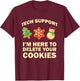 Computer Nerd Funny Christmas Designs Men's Black Christmas Tech Support I Am Here to Delete Your Cookies T-Shirt - T-Shirt | Maroon