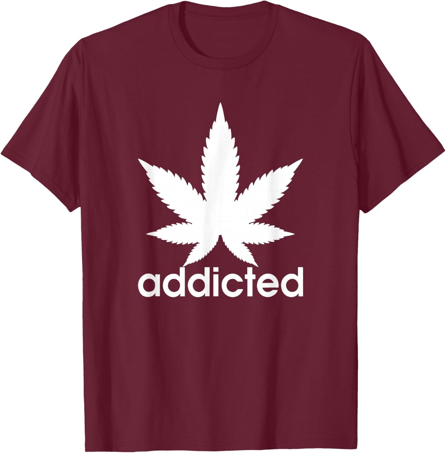 Weed Marijuana Addicted 420 Day Weed Leaf Vintage Retro T-Shirt - T-Shirt | Maroon