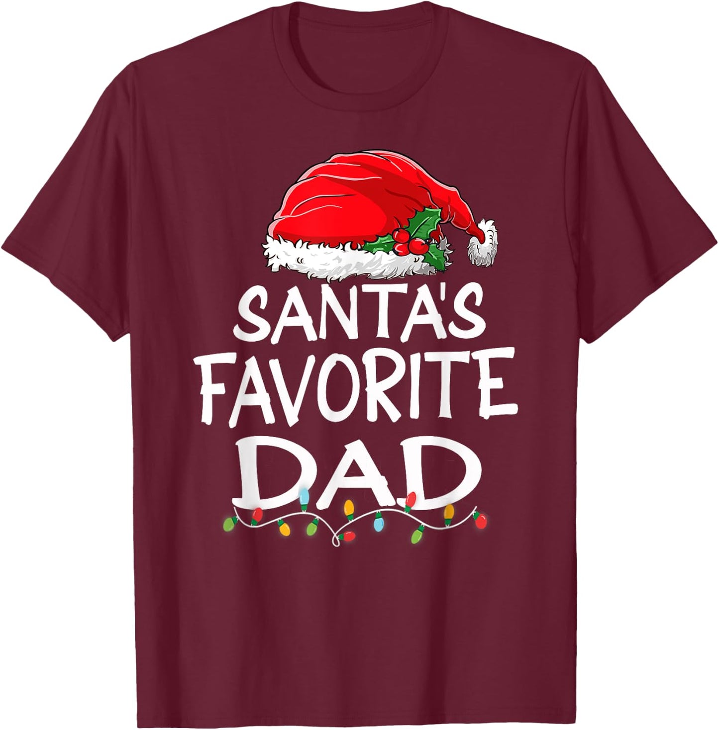 Santa's Favorite Dad Christmas Santa Claus tree lights Daddy T-Shirt - T-Shirt | Maroon