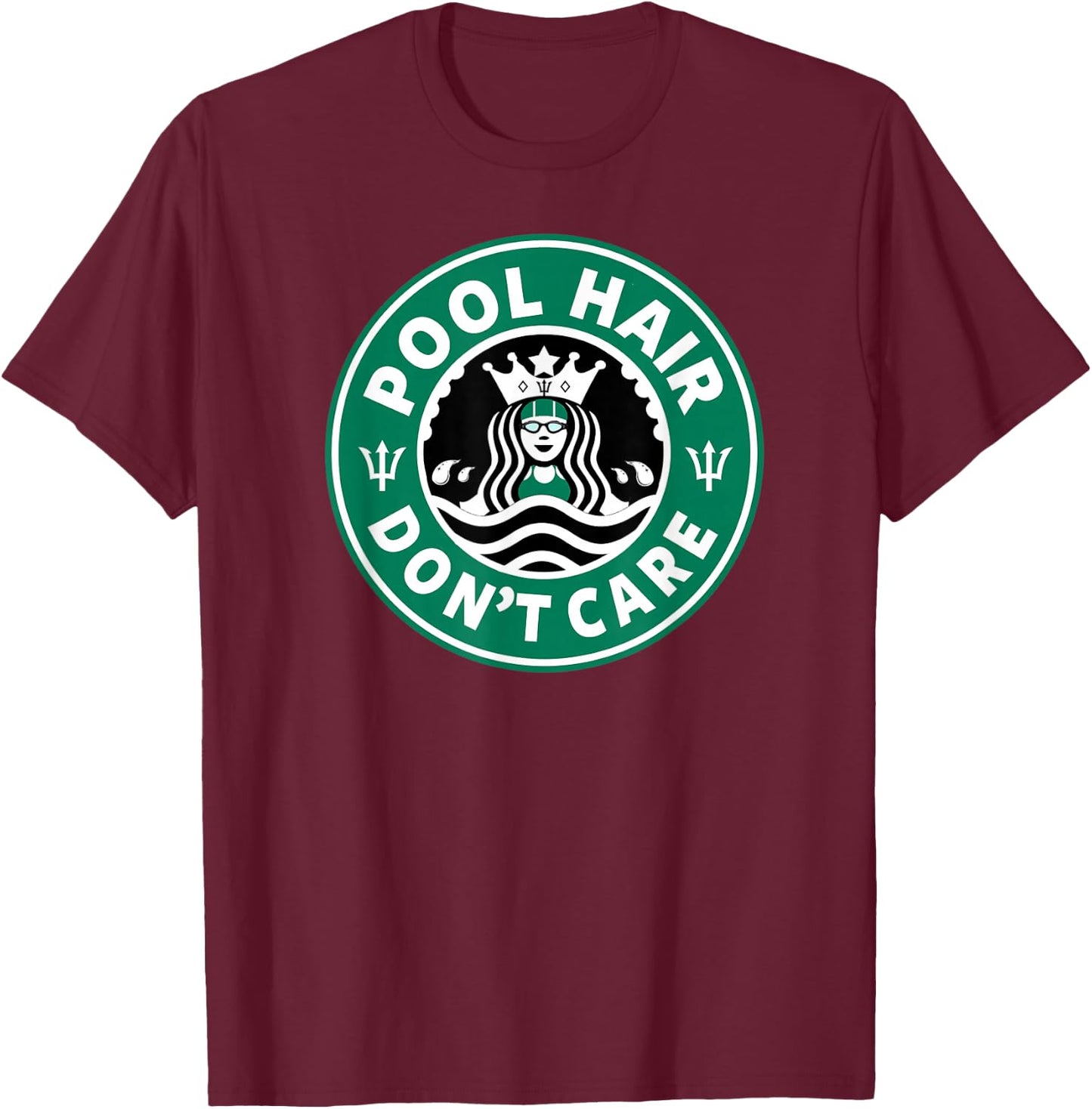 Pool Hair Don't Care Swim Team Swimmers Funny T-Shirt - T-Shirt | Maroon