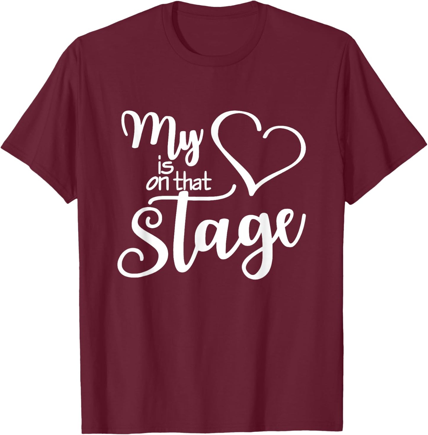 Dance Mom My Heart is On That Stage Dance Recital T-Shirt - T-Shirt | Maroon