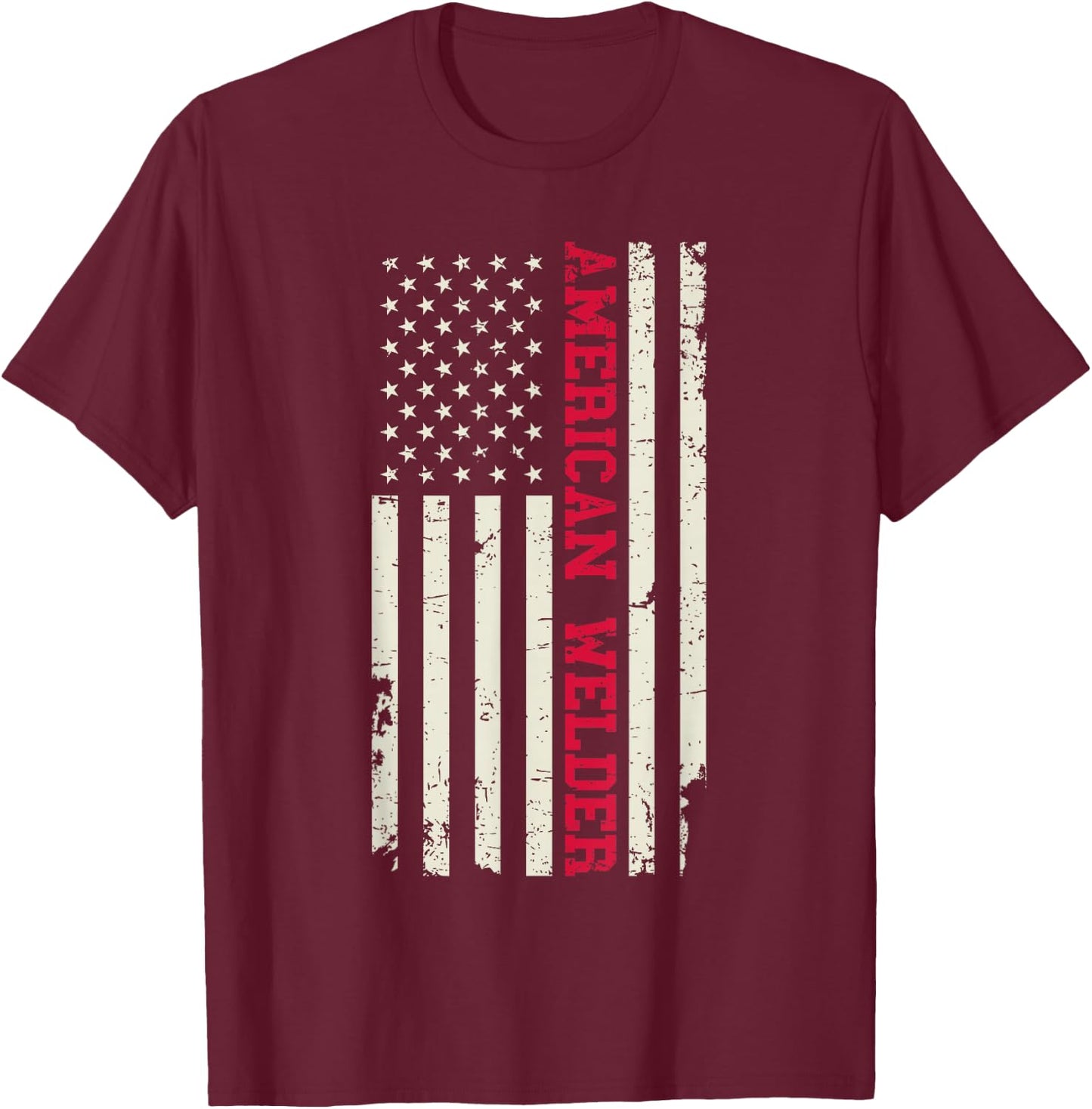 American Welder US Flag Blood Sweat Pride Patriotic Welding T-Shirt - T-Shirt | Maroon