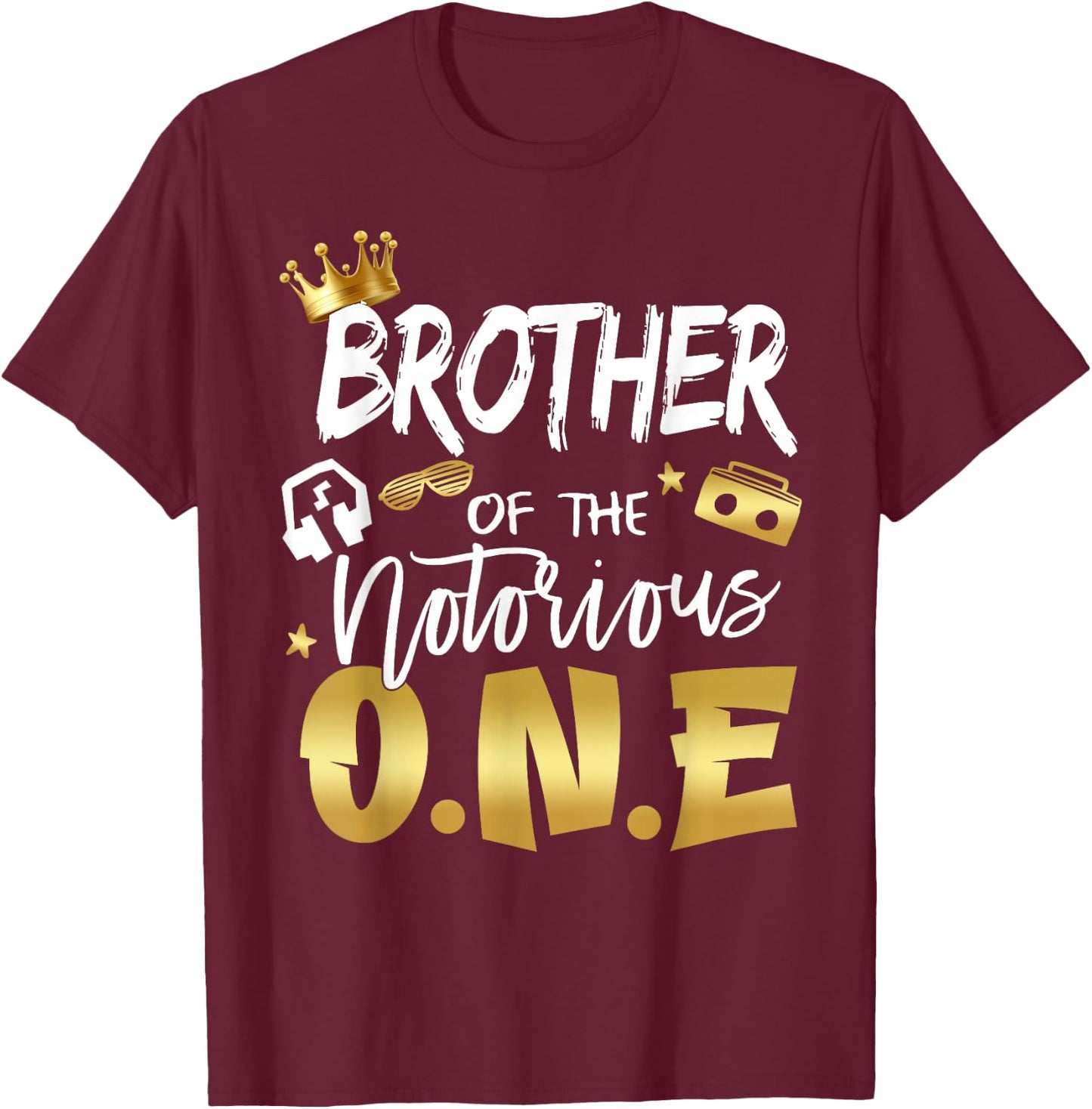 Brother Of The Notorious One Old School 1st Hip Hop Birthday T-Shirt - T-Shirt | Maroon