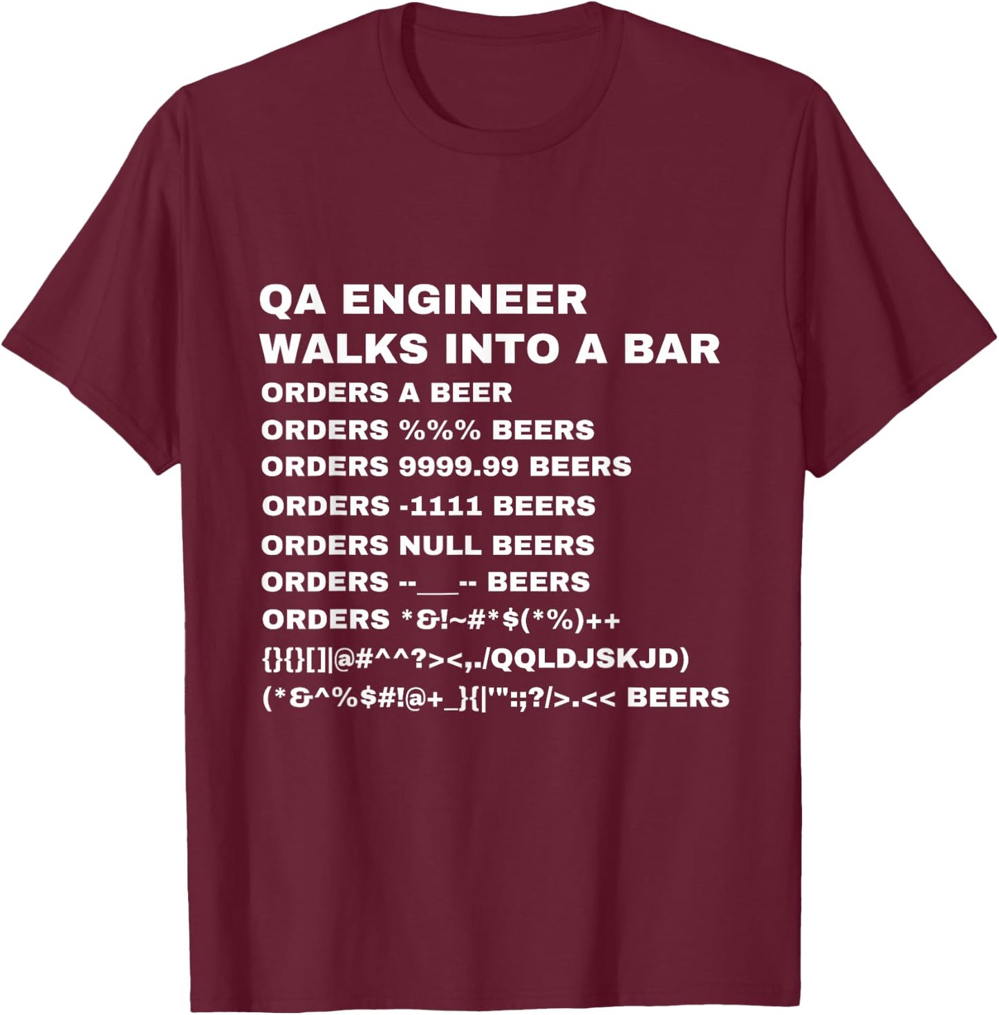 QA Engineer Walks into a Bar T-Shirt - T-Shirt | Maroon