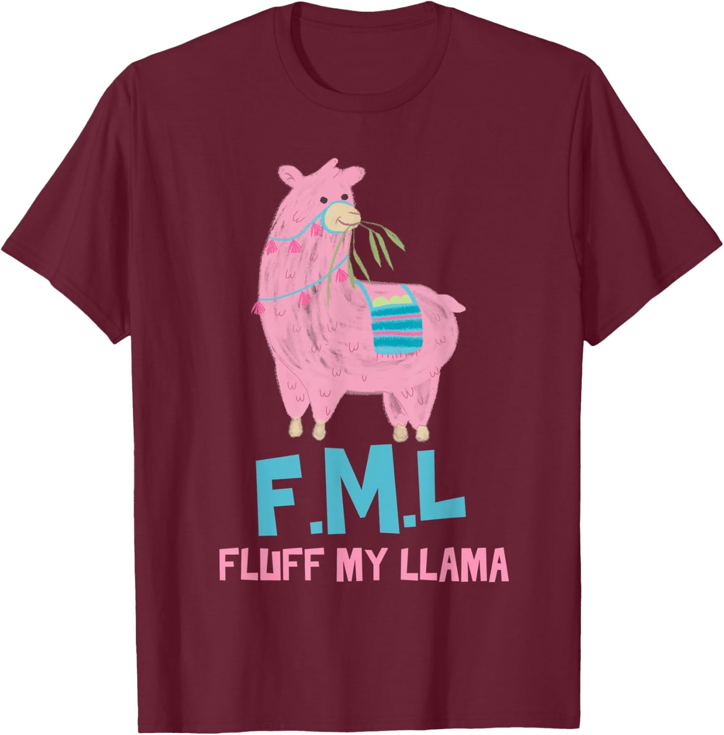 FML Fluff My Llama Cute Animal T-Shirt - T-Shirt | Maroon