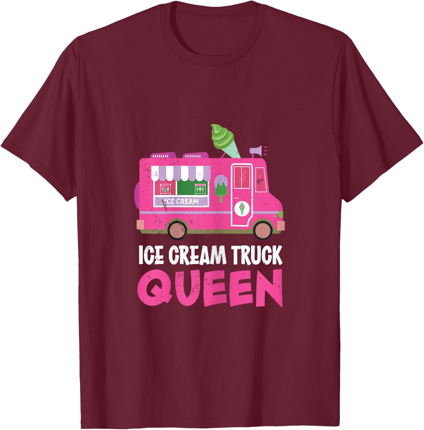 Ice Cream Truck Queen Frozen Dessert Ice Cream Truck Driver Women Girls Kids T-Shirt - T-Shirt | Maroon