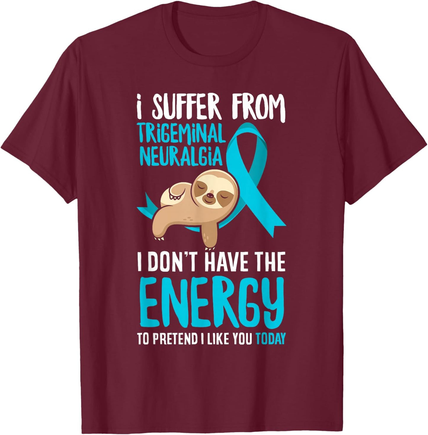 Trigeminal Neuralgia Awareness Apparel & Gifts Trigeminal Neuralgia Warrior - Black, Small T-Shirt - T-Shirt | Maroon