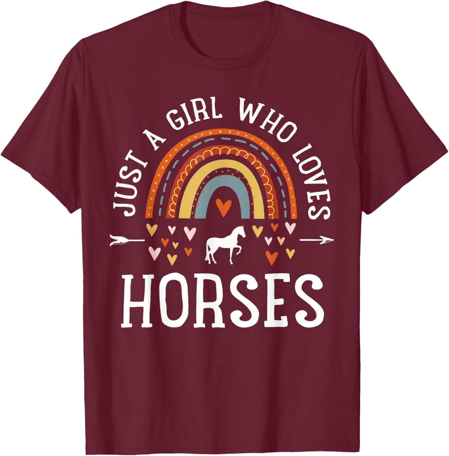 Just A Girl Who Loves Horses Rainbow Gifts For Horse Lover T-Shirt - T-Shirt | Maroon