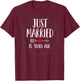 Just Married 15 Years Ago Celebrate Wedding Anniversary Cute T-Shirt - T-Shirt | Maroon