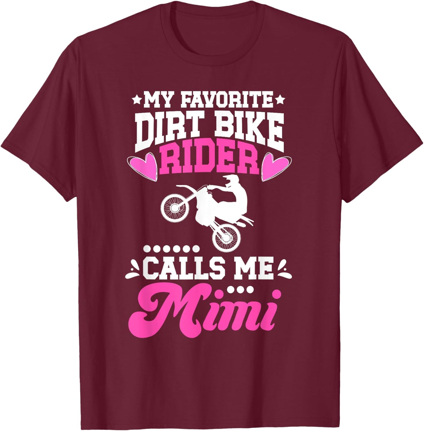 My Favorite Dirt Biker Mimi Dirt Bike Mimi Grandma T-Shirt - T-Shirt | Maroon
