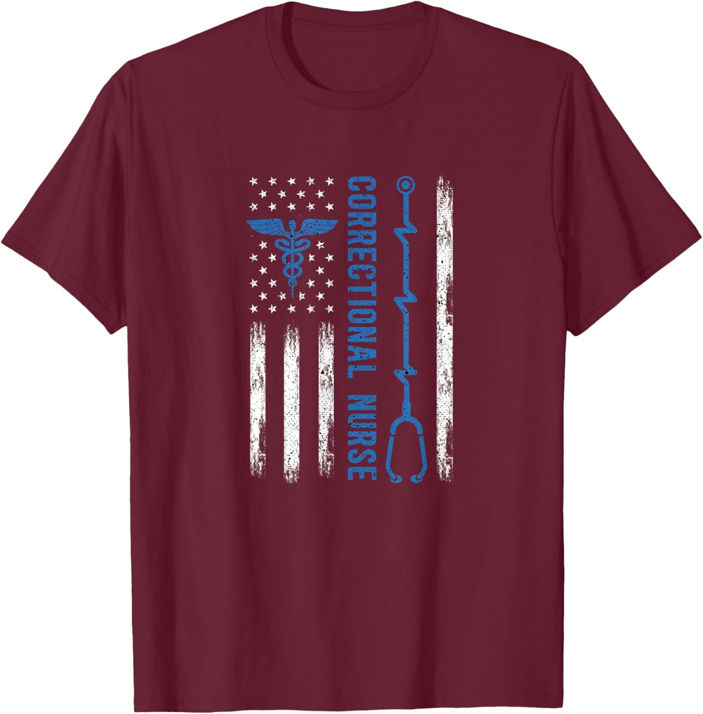 Correctional Nurse American Flag Nursing Healthcare Nurses T-Shirt - T-Shirt | Maroon
