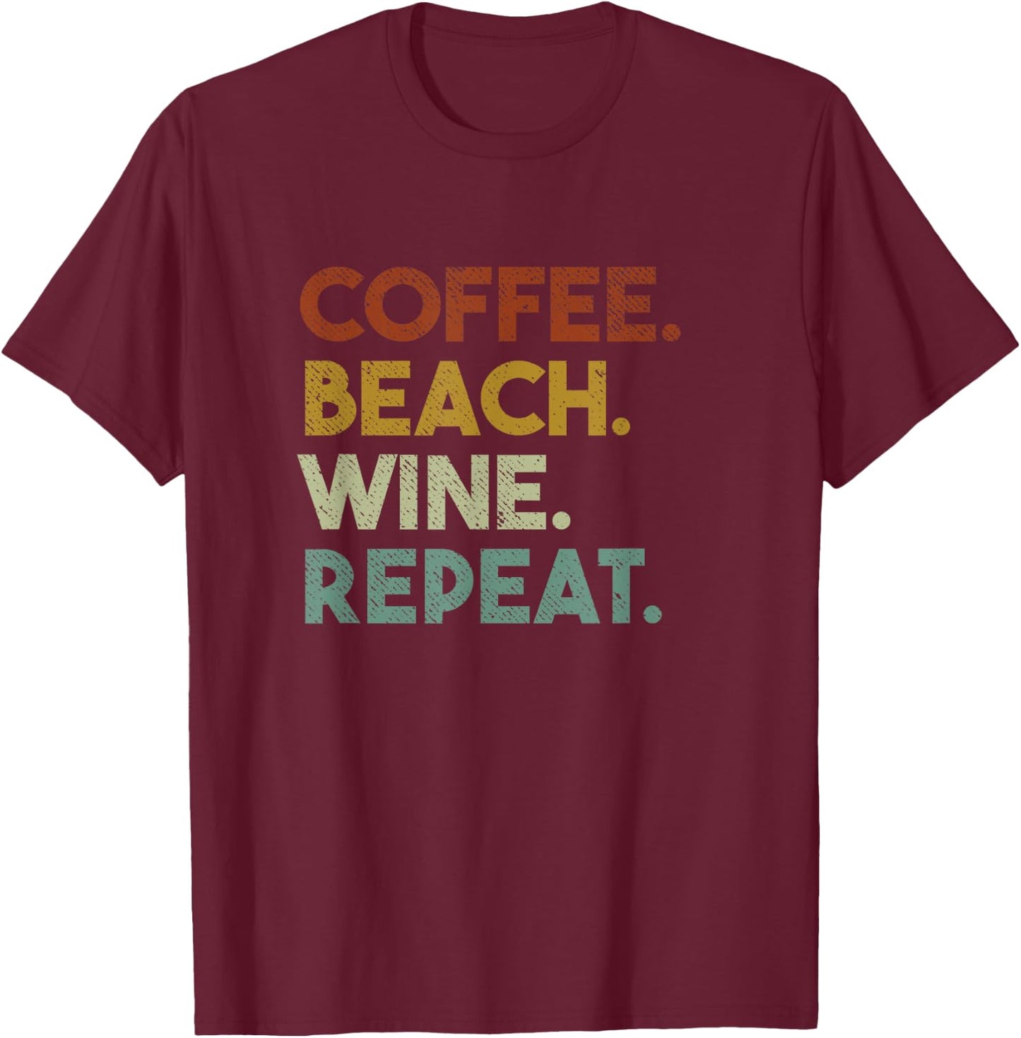Coffee Beach Wine Repeat Funny Retro Beach T-Shirt - T-Shirt | Maroon