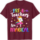 Pre-K Teachers Are Magical Pre Kindergarten Unicorn Teacher T-Shirt - T-Shirt | Maroon