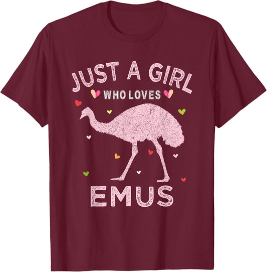 Emu Bird Lover Gift Just A Girl Who Loves Emus T-Shirt - T-Shirt | Maroon