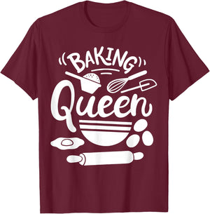 Baking Baker Bakery Pastry Baker Baking Queen T-Shirt - T-Shirt | Maroon