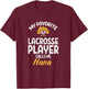 Favorite Lacrosse Player Nana Lax Family Grandma Mimi Women T-Shirt - T-Shirt | Maroon