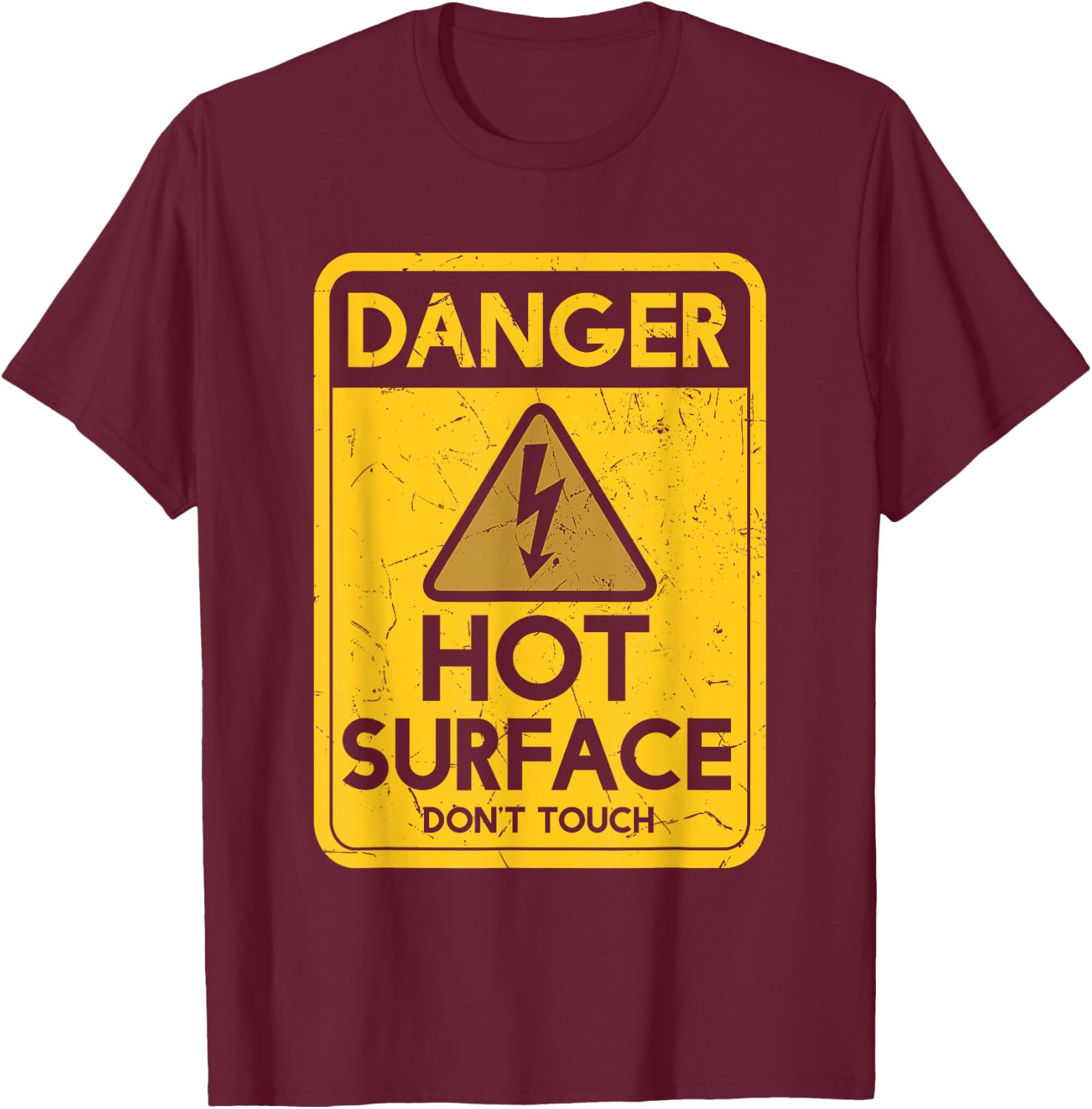 Funny Danger Hot Surface Don't Touch Humor Ceramicist T-Shirt - T-Shirt | Maroon