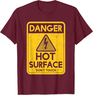 Funny Danger Hot Surface Don't Touch Humor Ceramicist T-Shirt - T-Shirt | Maroon