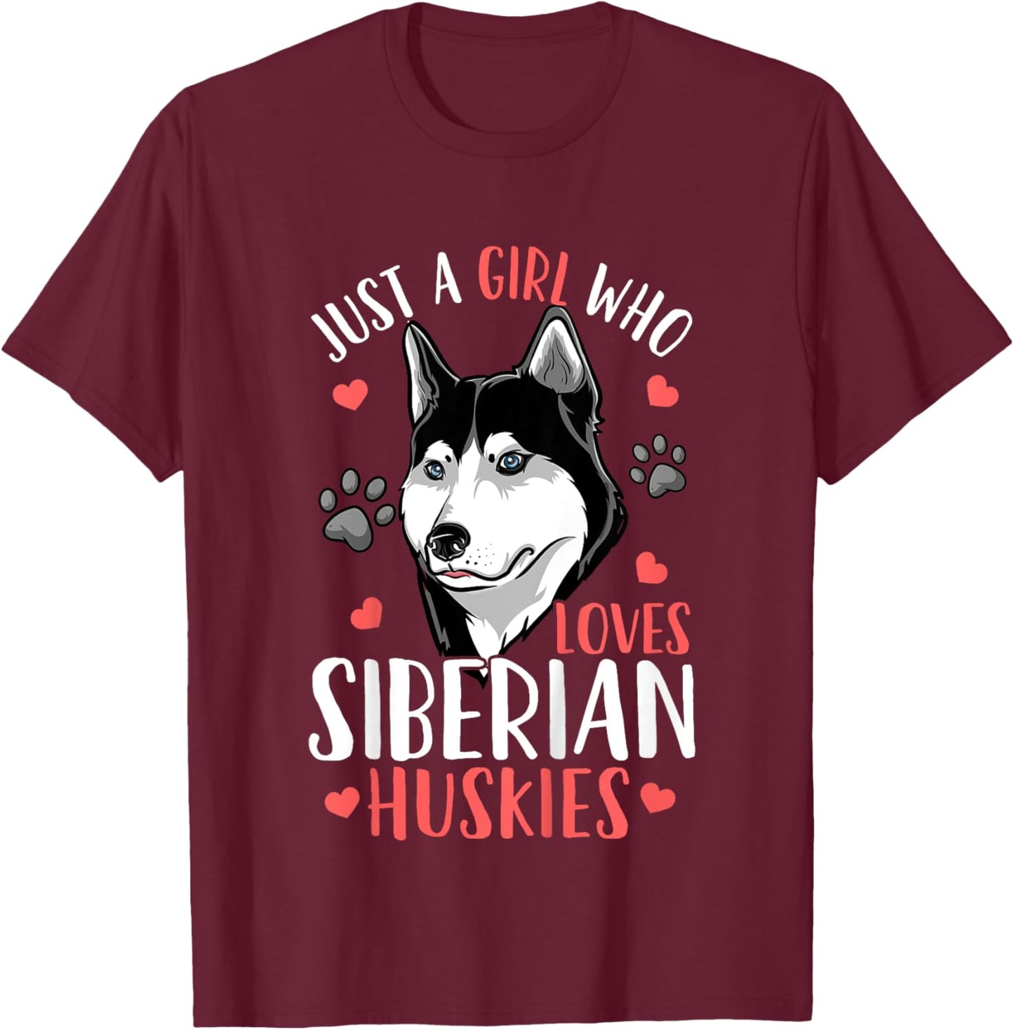 Kids Siberian Husky Just A Girl Who Loves Siberian Huskies Gift T-Shirt - T-Shirt | Maroon