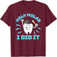 Dentist Hygienist Dental Graduation - Holy Molar I Did It T-Shirt - T-Shirt | Maroon