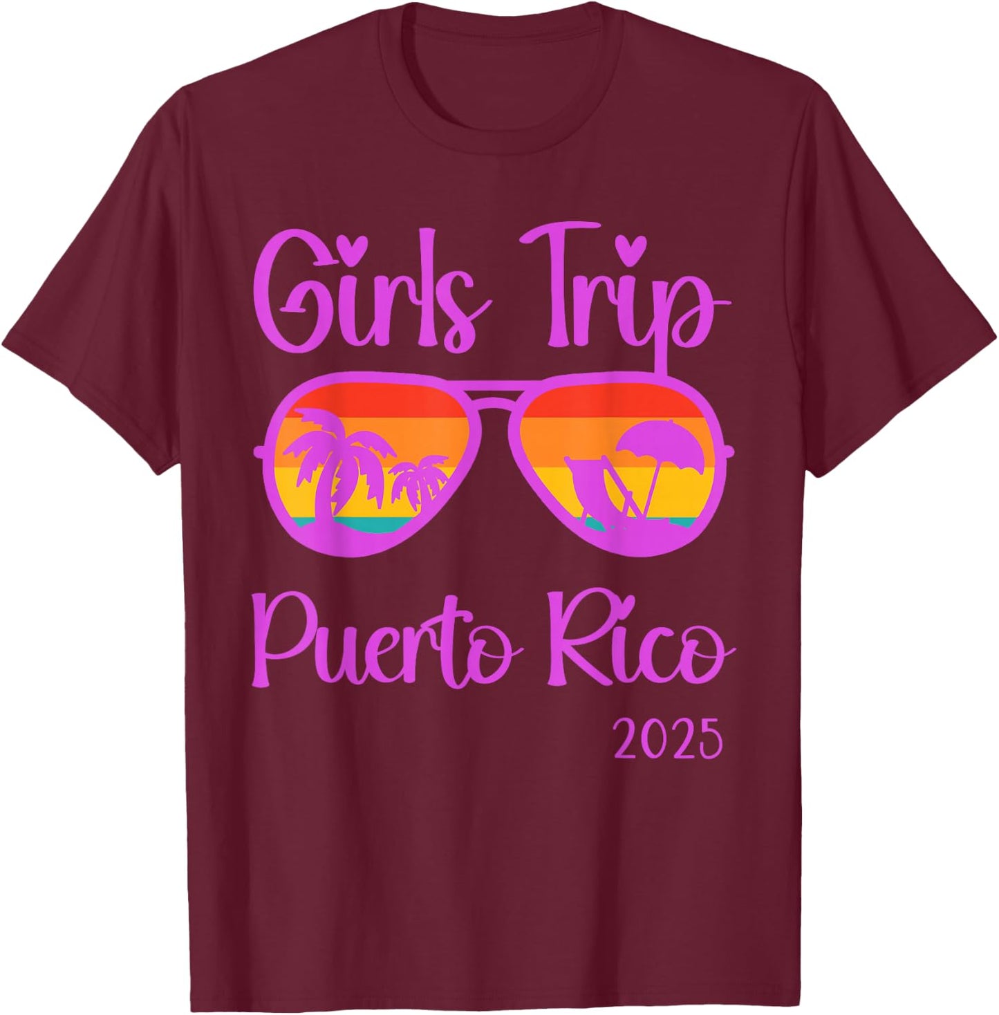 Girls Trip 2025 Puerto Rico Weekend Summer Vacation T-Shirt - T-Shirt | Maroon