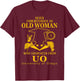 An Old Woman Who Graduated From UO University Of Otago T-Shirt - T-Shirt | Maroon