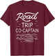 RV Co-Pilot Fun Camper Matching Family Road Trip Co-Captain T-Shirt - T-Shirt | Maroon