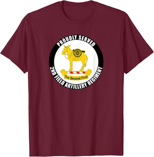 Proudly Served 2nd Field Artillery Regiment Army Veteran T-Shirt - T-Shirt | Maroon