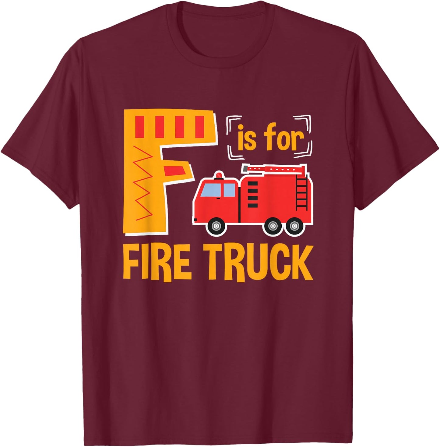 Alphabet Teacher Student F is for Fire Truck ABCs Teaching T-Shirt - T-Shirt | Maroon