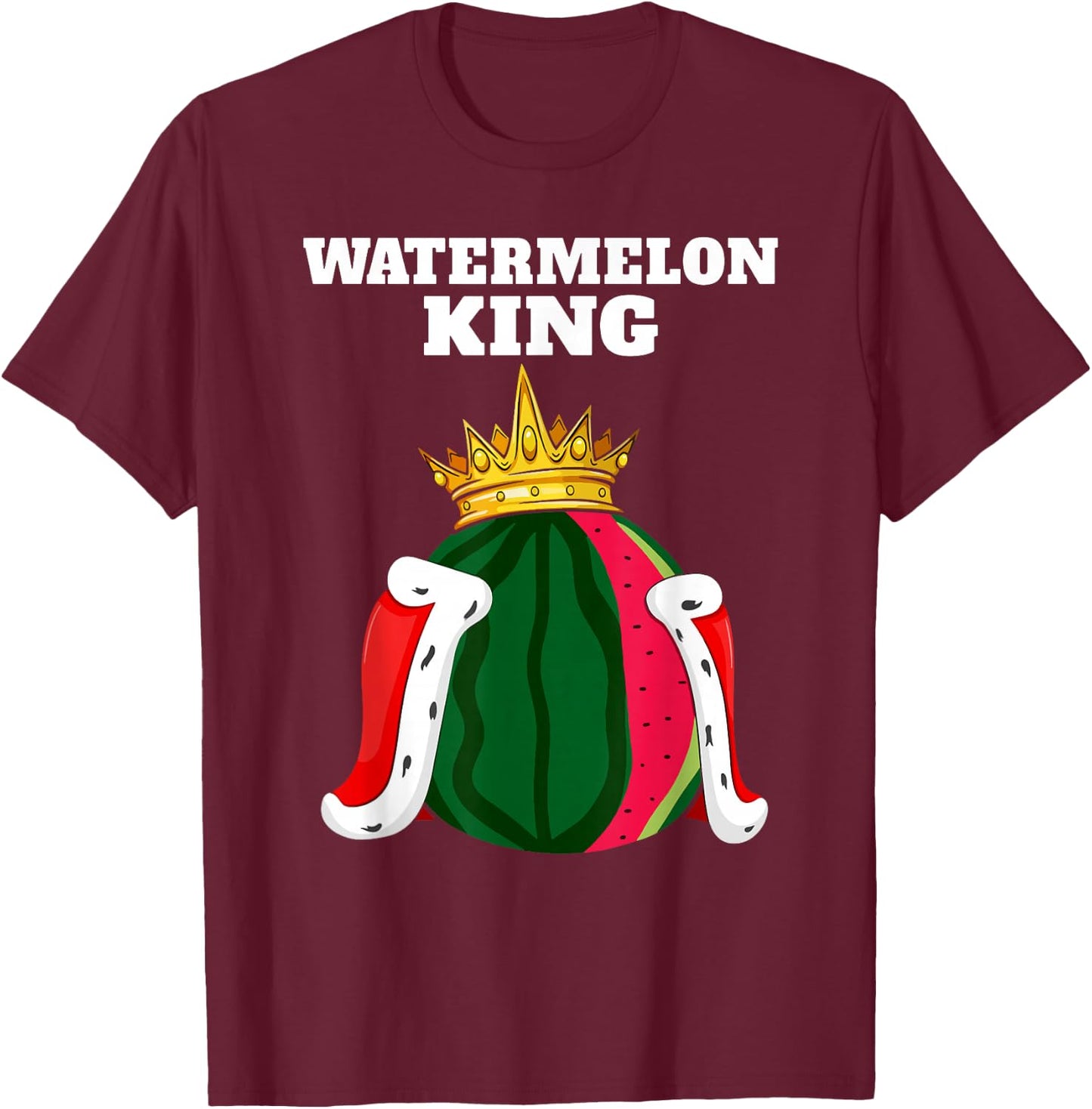 Watermelon Watermelon lover Watermelon King T-Shirt - T-Shirt | Maroon