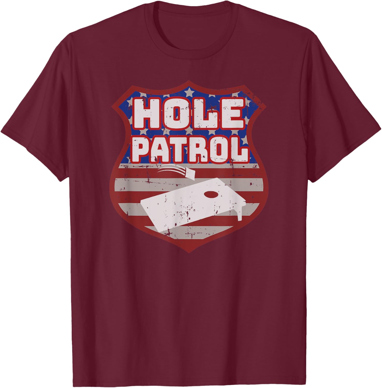 Cornhole Game Toss Men Women Team Beanbags Hole Patrol T-Shirt - T-Shirt | Maroon