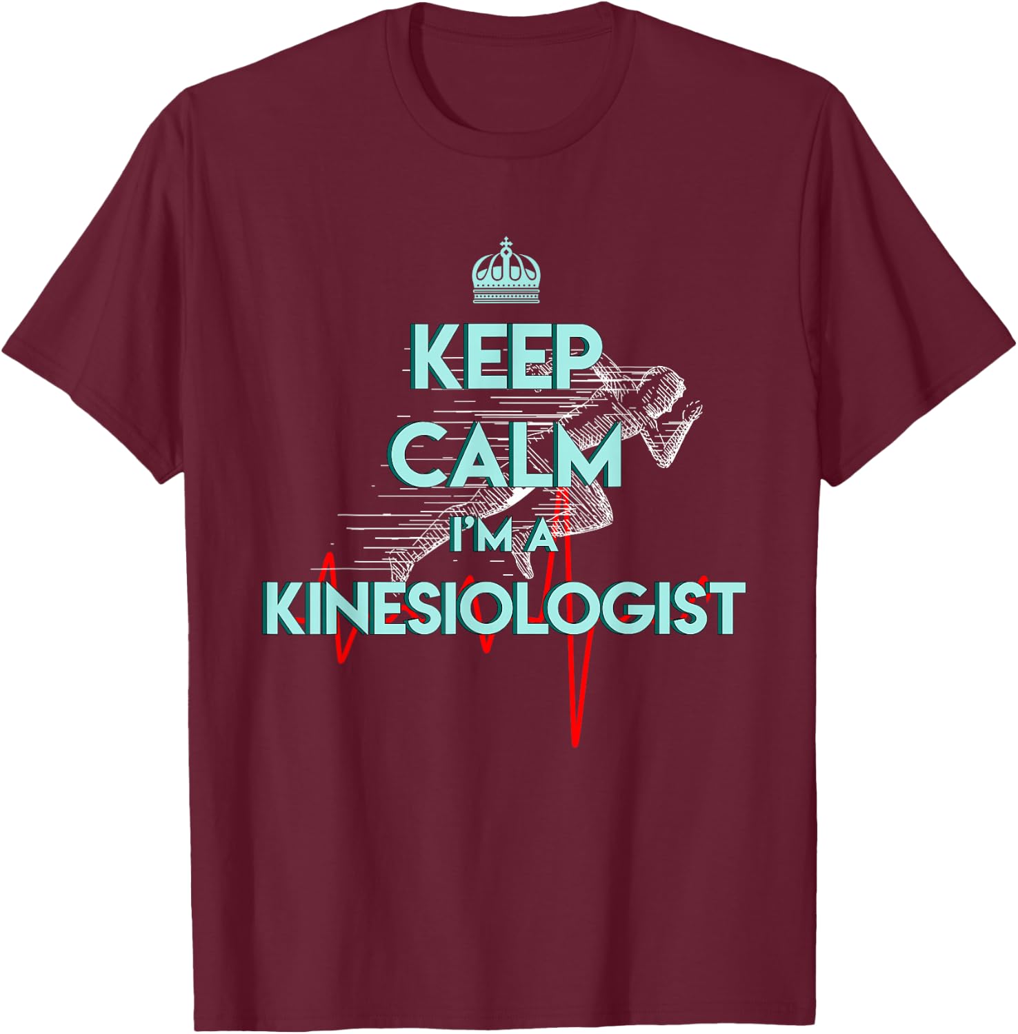 Kinesiologist Profession Kinesiology Practitioner Keep Calm T-Shirt - T-Shirt | Maroon