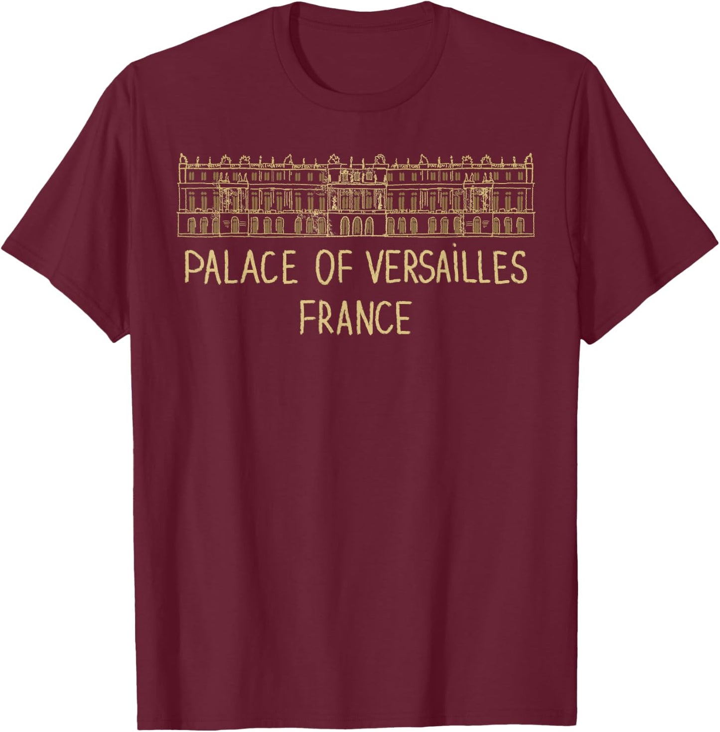 Palace of Versailles France T-Shirt - T-Shirt | Maroon