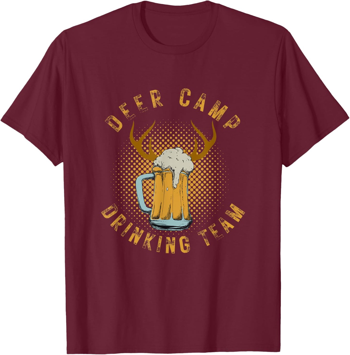 Deer Camp Drinking Team - Funny Hunting T-Shirt - T-Shirt | Maroon