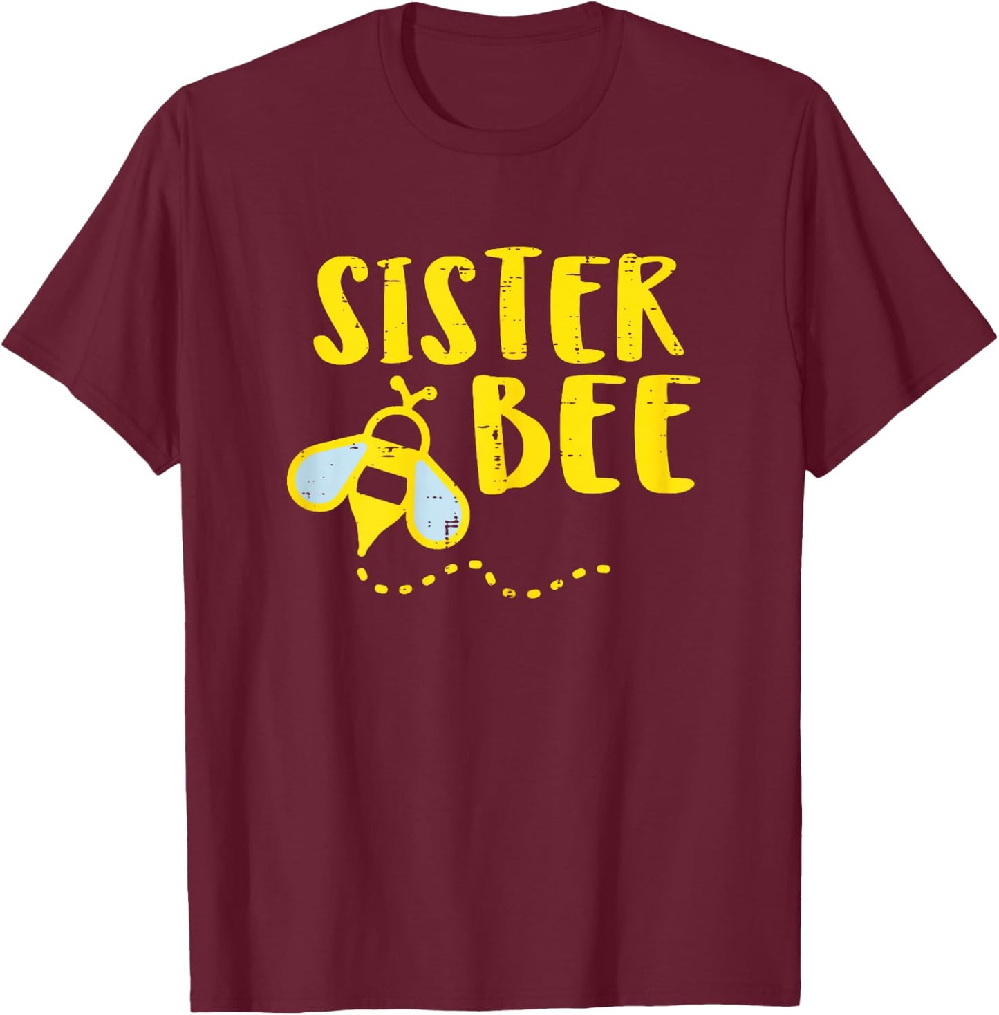 Sister Bee Cute Family Matching Sis Girls Women Kids Toddler T-Shirt - T-Shirt | Maroon