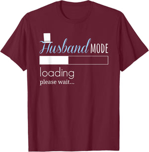 Husband Mode Loading Shirt Engaged Fiance Groom To Be T-Shirt - T-Shirt | Maroon